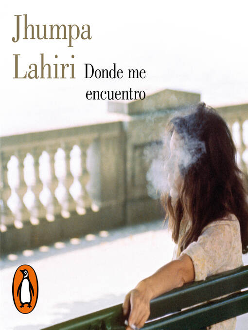 Title details for Donde me encuentro by Jhumpa Lahiri - Available